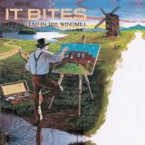 It Bites - The Big Lad in the Windmill cover art
