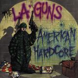 The L.A. Guns - American Hardcore