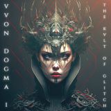 Vvon Dogma I - The Kvlt of Glitch cover art