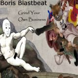 Boris Blastbeat - Grind Your Own Business cover art