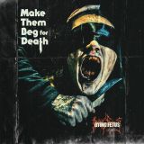 Dying Fetus - Make Them Beg for Death cover art
