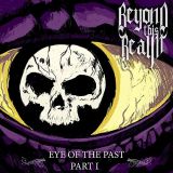 Beyond This Realm - Eye of the Past Part I