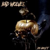 Bad Wolves - Die About It cover art