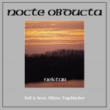 Nocte Obducta - Nektar - Teil 2: Seen, Flüsse, Tagebücher cover art