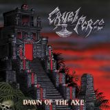 Cruel Force - Dawn of the Axe
