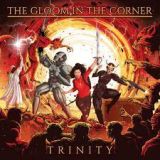 The Gloom in the Corner - Trinity