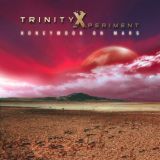 Trinity Xperiment - Honeymoon on Mars cover art