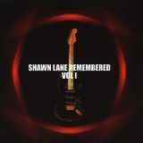 Various Artists - Shawn Lane Remembered Vol 1 cover art