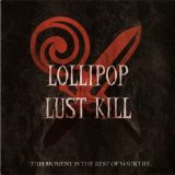 Lollipop Lust Kill - This Moment Is the Rest of Your Life cover art